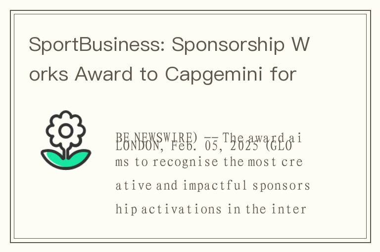 SportBusiness: Sponsorship Works Award to Capgemini for Ryder Cup partnership