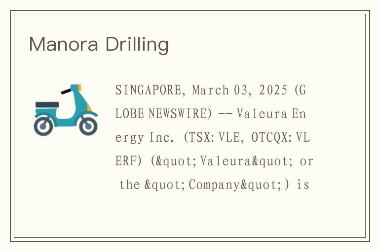 Manora Drilling Update