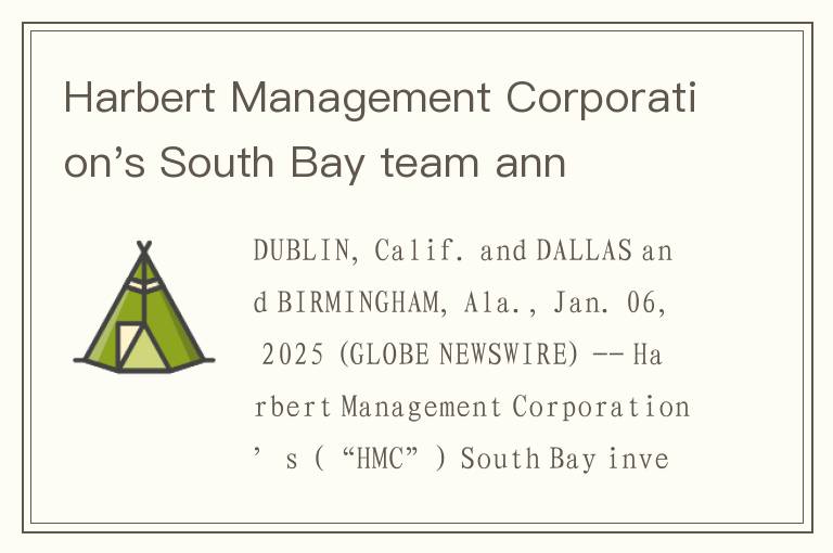 Harbert Management Corporation's South Bay team announces closing on The Whitford of Dublin